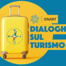 ‘Dialoghi sul turismo’,domani mattina la diretta di Isnart: TTG media partner