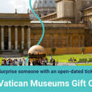 Tiqets: Musei Vaticani in regalo con la Gift Card