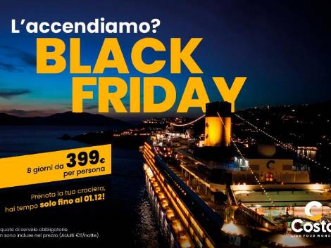 Il Black Friday di Costa, per vivere la meraviglia delle sue crociere a un prezzo speciale