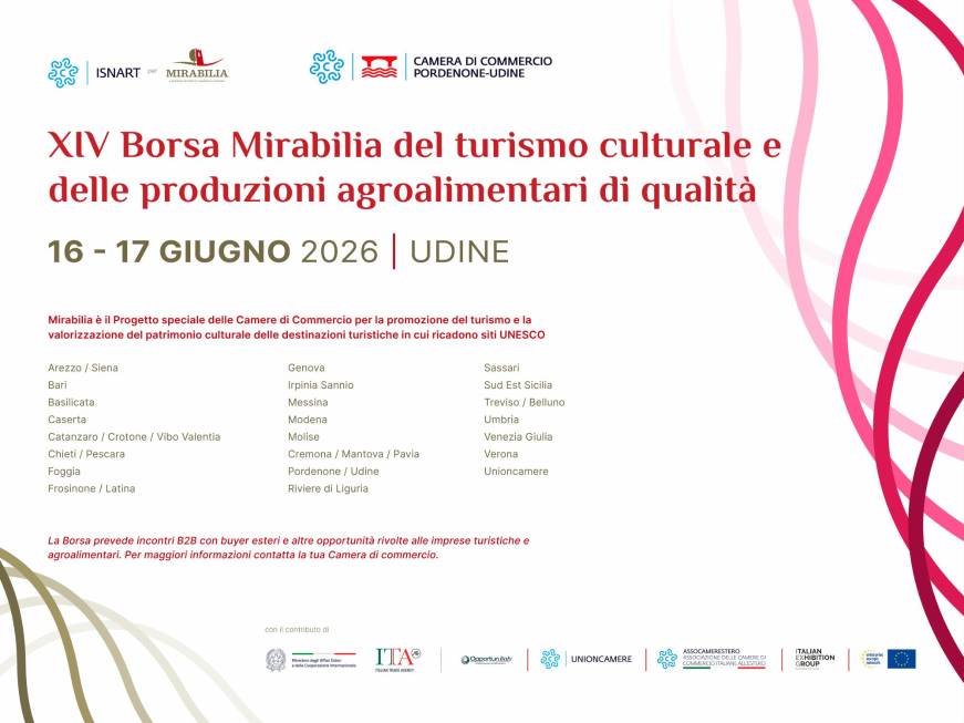 Turismo culturale e agroalimentare, Udine ospita la Borsa Mirabilia: buyer da tutto il mondo per promuovere i territori italiani