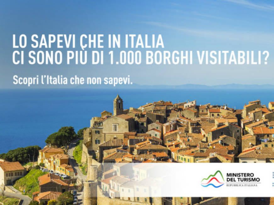 Scopri l’Italia che non sapevi, parte la nuova promozione dei borghi e del turismo slow