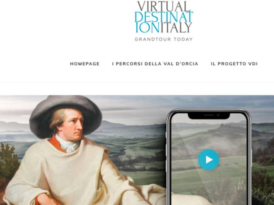 Virtual Destination Italy: l’itinerario pilota della Val d’Orcia