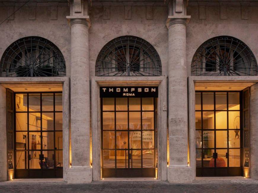 Il brand Thompson debutta nella Capitale apre oggi il Thompson Rome