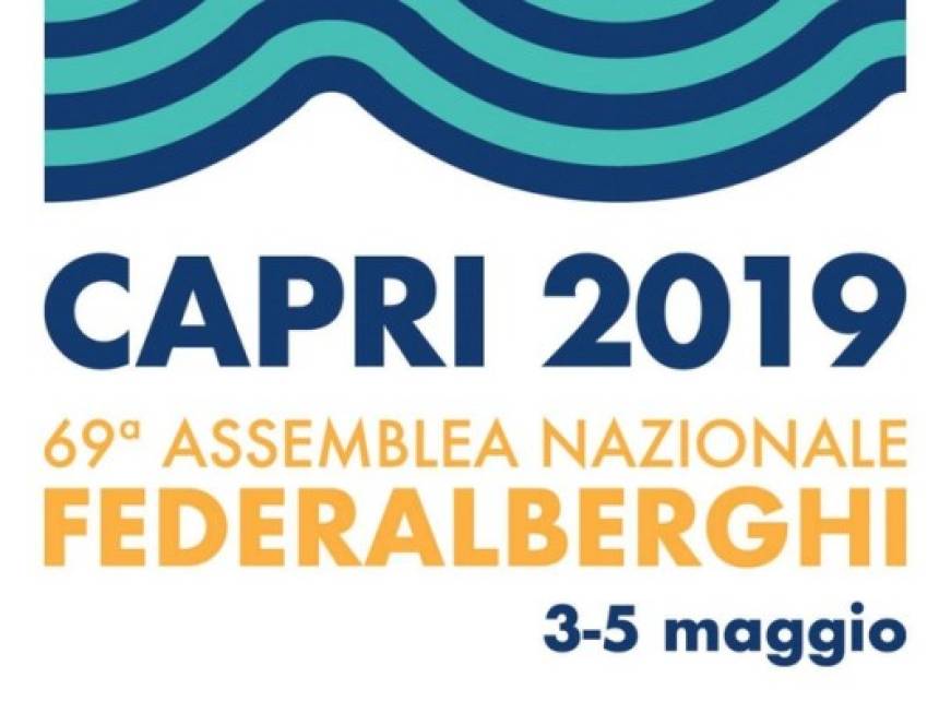 Da domani a Capri la 69esima Assemblea Nazionale Federalberghi