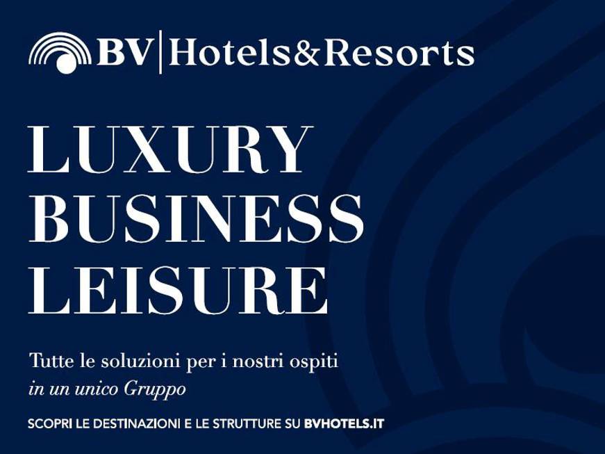 BV Hotels &amp; Resorts: tre anime che raccontano l’Italia attraverso l’ospitalità